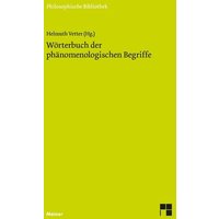 Wörterbuch der phänomenologischen Begriffe von Meiner, F