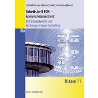 Arbeitsheft FOS - kompetenzorientiert - Betriebswirtschaft und Rechnungswesen / Controlling. Klasse 11 von Merkur Rinteln