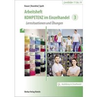 Kompetenz im Einzelhandel 3. Arbeitsheft von Merkur Rinteln