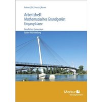 Mathematisches Grundgerüst. Arbeitsheft von Merkur Rinteln