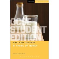 A Taste of Honey GCSE Student Edition von Bloomsbury Academic