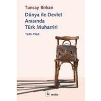 Dünya Ile Devlet Arasinda Türk Muharriri von Metis Yayincilik