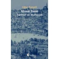 Mimar Sinan Tarihsel ve Muhayyel von Metis Yayincilik