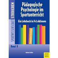 Pädagogische Psychologie im Sportunterricht von Meyer & Meyer