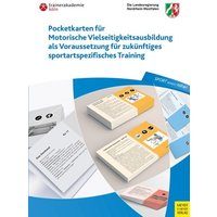 Pocketkarten für Motorische Vielseitigkeitsausbildung als Voraussetzung für zukünftiges sportartspezifisches Training von Meyer & Meyer