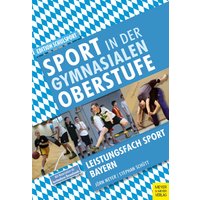 Sport in der gymnasialen Oberstufe von Meyer & Meyer