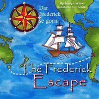 The Frederick Escape (Dar Frederick se Gorn): The Legend of James Porter von Faery Whisper Press