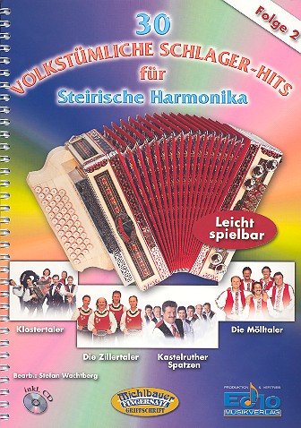 Michlbauer GmbH Echo Musikverlag GmbH: 30 volkstümliche Schlager-Hits für steirische Harmonika von Michlbauer GmbH Echo Musikverlag GmbH