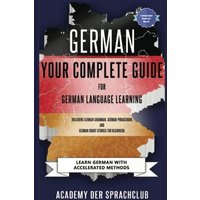 German Your Complete Guide To German Language Learning von Midealuck Publishing