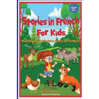 Stories in French for Kids von Midealuck Publishing