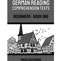 German Reading Comprehension Texts von Mikkelsen Dubois