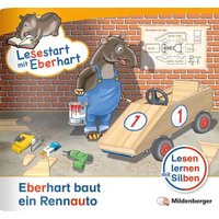 Lesestart mit Eberhart: Eberhart baut ein Rennauto von Mildenberger Verlag GmbH