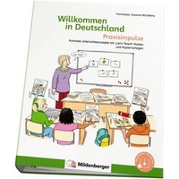 Willkommen in Deutschland - Praxisimpulse von Mildenberger Verlag GmbH