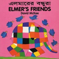 Elmer's Friends (English-Bengali) von Milet Publishing