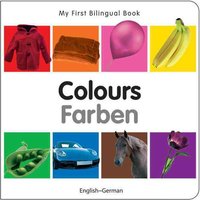 My First Bilingual Book-Colours (English-German) von Milet Publishing