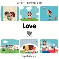 My First Bilingual BookLove (EnglishChinese) von Milet Publishing