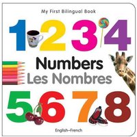 My First Bilingual Book-Numbers (English-French) von Milet Publishing