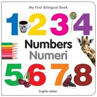 My First Bilingual Book-Numbers (English-Italian) von Milet Publishing