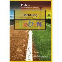 Richtung Leben. Lehrbuch. Sachsen, Sachsen-Anhalt, Thüringen von Militzke