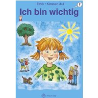 Ich bin wichtig. Lehrbuch Ethik Klassen 3/4. Thüringen (Wendebuch) von Militzke