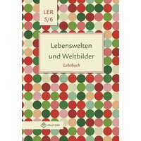 Lebenswelten und Weltbilder. Lehrbuch. Klassen 5/6. Brandenburg von Militzke