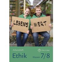 Lebenswert. Ethik Klassen 7/8 Arbeitsheft von Militzke