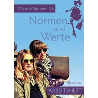 Normen und Werte. Klassen 7/8. Arbeitsheft von Militzke