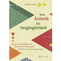 Gruen, E: Von Ästhetik bis Vergänglichkeit von Militzke