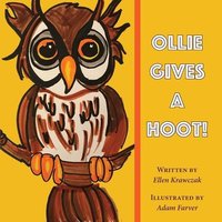 Ollie Gives a Hoot von Owl's Nest Publishers, LLC