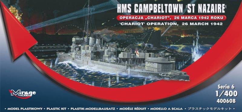 HMS Campbeltown ´St Nazaire´ ´Chariot´ Operation, 26 March 1942 von Mirage Hobby