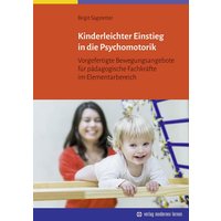 Kinderleichter Einstieg in die Psychomotorik von Modernes Lernen