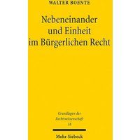 Nebeneinander und Einheit im Bürgerlichen Recht von Mohr Siebeck