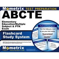 Abcte Elementary Education/Multiple Subject & Ptk Exam Flashcard Study System von Mometrix Media Llc