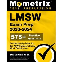 LMSW Exam Prep 2023-2024 - 575+ Practice Questions, Secrets Study Guide for the Aswb Masters Social Work Certification von Innovative Press