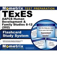 TExES Aafcs Human Development & Family Studies 8-12 (202) Flashcard Study System von Mometrix Media Llc