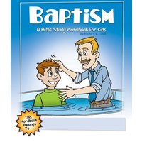 Baptism: A Bible Study Wordbook for Kids von Moody Publishers