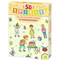 50 Spiele für den Kindergeburtstag im Kindergartenalter von Moses Verlag GmbH