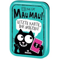 Ed, the Cat - Mau Mau von Moses. Verlag GmbH