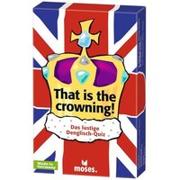 That is the crowning! von Moses. Verlag GmbH