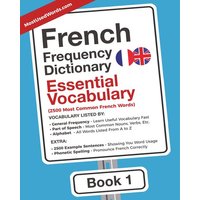 French Frequency Dictionary - Essential Vocabulary von MostUsedWords.com