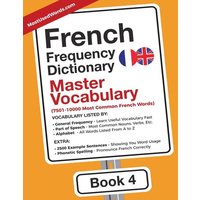 French Frequency Dictionary - Master Vocabulary von MostUsedWords.com