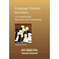 Language Teacher Identities von Channel View Publications