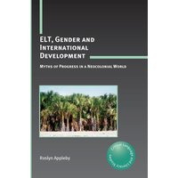 ELT, Gender and International Development von Multilingual Matters