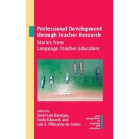 Professional Development through Teacher Research von Multilingual Matters