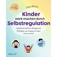 Kinder stark machen durch Selbstregulation von Mvg