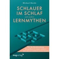 Schlauer im Schlaf und andere Lernmythen  von Mvg