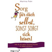 Sorg für dich selbst, sonst sorgt sich keiner! von Mvg