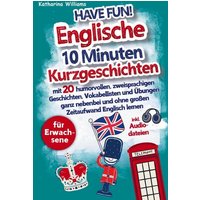 Have fun! Englische 10 Minuten Kurzgeschichten inkl. Audiodateien für Erwachsene von Bookmundo