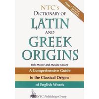 Ntc's Dictionary of Latin and Greek Origins von Contemporary Books