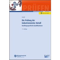 Schroll, S: Prüfung der Industriemeister Metall von Nwb Verlag